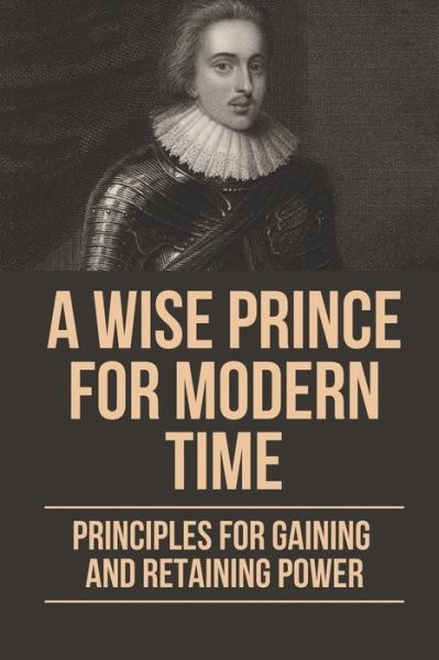 Cover for Keneth Alrich · A Wise Prince For Modern Time (Paperback Book) (2021)