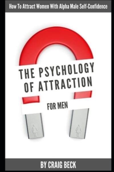 Cover for Craig Beck · The Psychology Of Attraction For Men (Paperback Book) (2020)