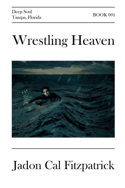 Cover for Jadon Cal Fitzpatrick · Wrestling Heaven (Paperback Book) (2020)