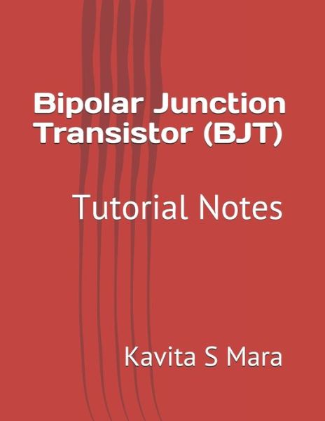 Cover for Kavita S Mara · Bipolar Junction Transistor (BJT) (Paperback Book) (2020)