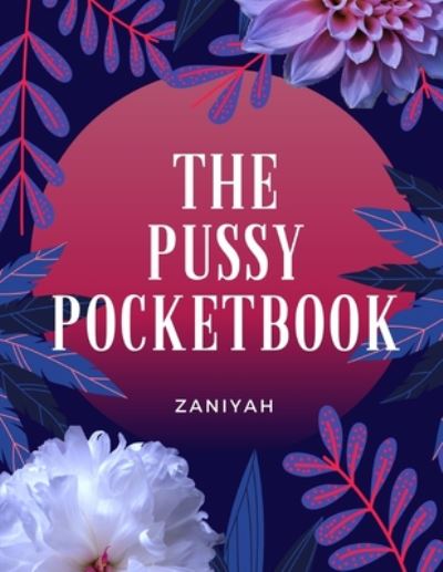 Cover for Zaniyah Jean · The Pussy Pocketbook (Paperback Book) (2020)