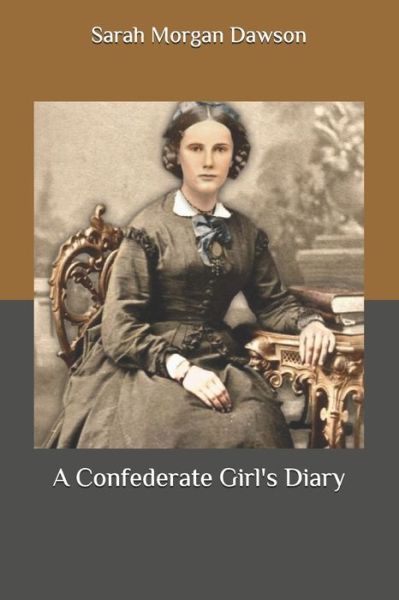 Cover for Sarah Morgan Dawson · A Confederate Girl's Diary (Paperback Book) (2020)