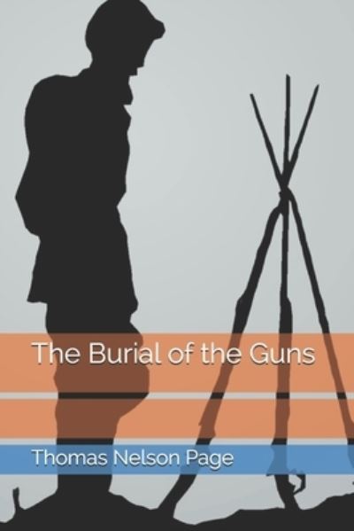 Cover for Thomas Nelson Page · The Burial of the Guns (Paperback Book) (2021)