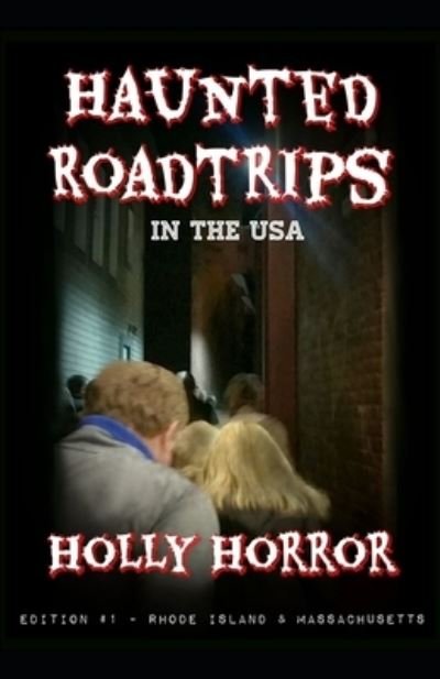 Cover for Holly B Horror · Haunted Road Trips in the USA (Paperback Book) (2020)
