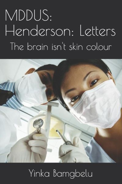 Cover for Yinka Bamgbelu · Mddus: Henderson: Letters : The Brain Isn't Skin Colour. (Paperback Book) (2021)
