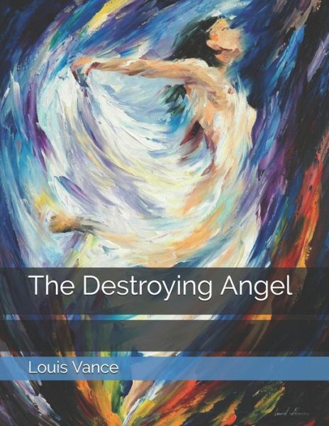 Cover for Louis Joseph Vance · The Destroying Angel (Paperback Book) (2021)