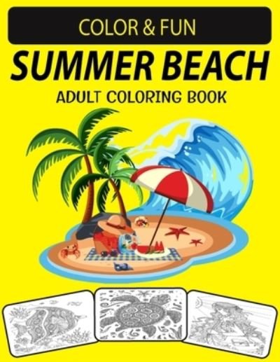 Cover for Black Rose Press House · Summer Beach Adult Coloring Book (Paperback Book) (2021)