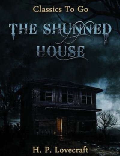 Cover for Howard Phillips Lovecraft · The Shunned House (Annotated) (Pocketbok) (2021)