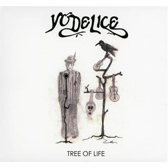 Cover for Yodelice · Tree of Life (CD) (2009)