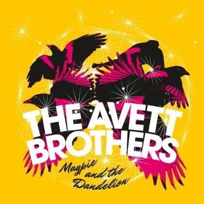 Cover for Avett Brothers · Magpie &amp; The Dandelion (LP) (2013)