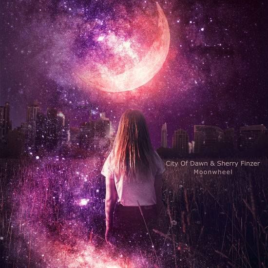 Cover for City of Dawn &amp; Sherry Finzer · Moonwheel (CD) (2022)