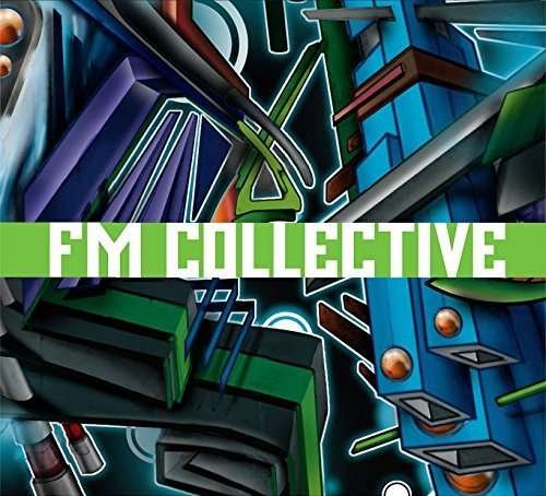 Fm Collective - Fm Collective - Música - BURNSIDE - 0700261411651 - 17 de junho de 2016