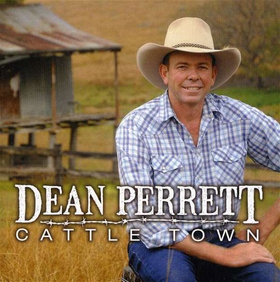 Cover for Dean Perrett · Cattle Town (CD) (2016)