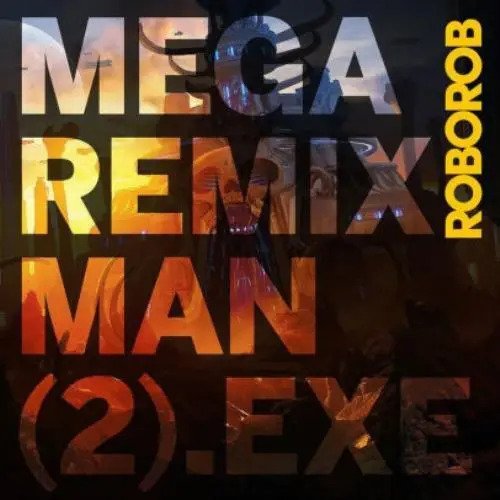 Cover for Roborob · Mega Remix Man (2).Exe (LP) [Clear Vinyl edition] (2023)