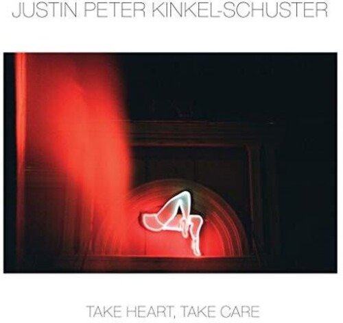 Cover for Justin Peter Kinkel-Schuster · Take Heart, Take Care (LP) (2019)