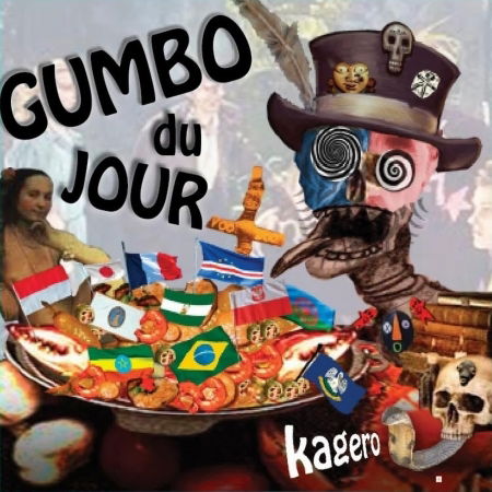 Cover for Kagero · Gumbo Du Jour (CD)