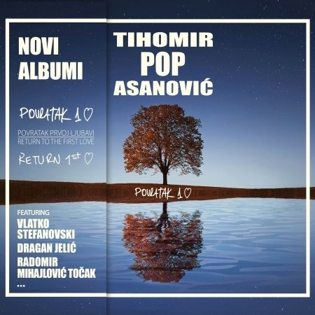 Cover for Asanović Tihomir 'pop' · Povratak Prvoj Ljubavi / Return to the First Love (CD) [Limited edition] (2019)