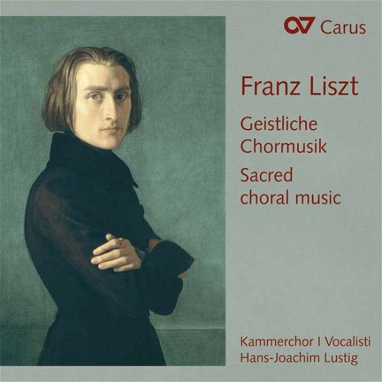 Sacred Choral Music - Franz Liszt - Musik - CARUS - 4009350834651 - 7. juli 2015