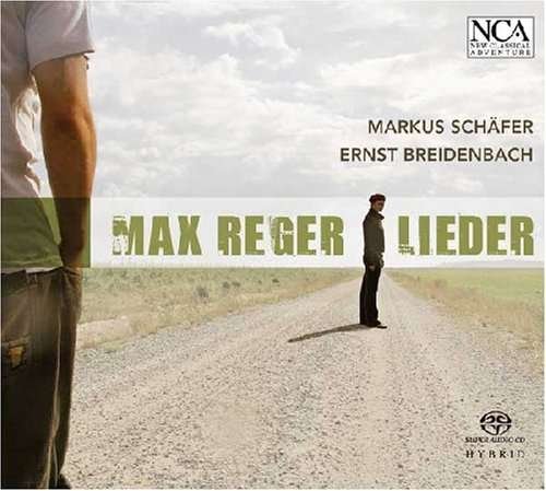 Cover for Max Reger Lieder · Markus Schafer / Ernst Breidenbach (CD) [Digipack] (2011)