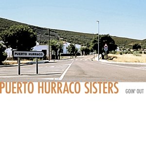 Cover for Puerto Hurraco Sisters · Goin' Out (LP) (2017)