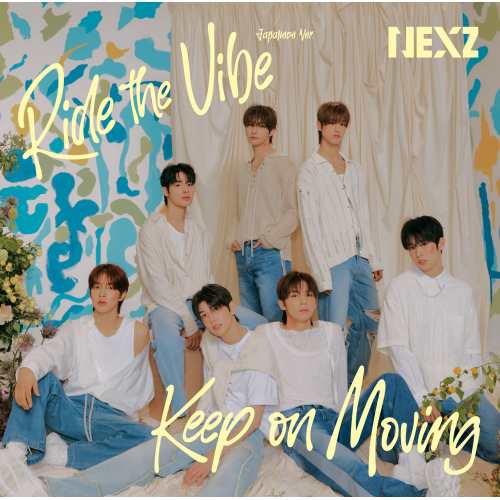 Cover for Nexz · Ride the Vibe (Japanese Ver.) / Keep on Moving (CD) [Japan Import edition] (2024)