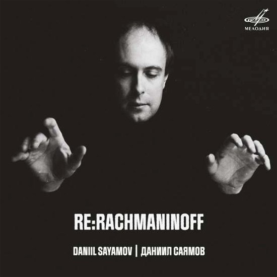 Cover for Daniil Sayamov · Re:Rachmaninoff (CD) (2021)