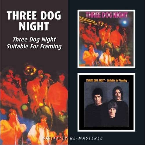 Cover for Three Dog Night · Three Dog Night / Suitable For Framing (CD) (2009)