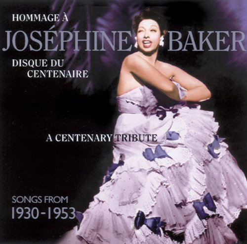 Cover for Josephine Baker · Centenary Tribute: Songs from 1930-1953 (CD) (2006)