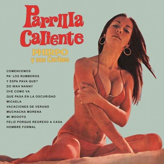 Cover for Phirpo Y Sus Caribes · Parrilla Caliente (LP) (2016)