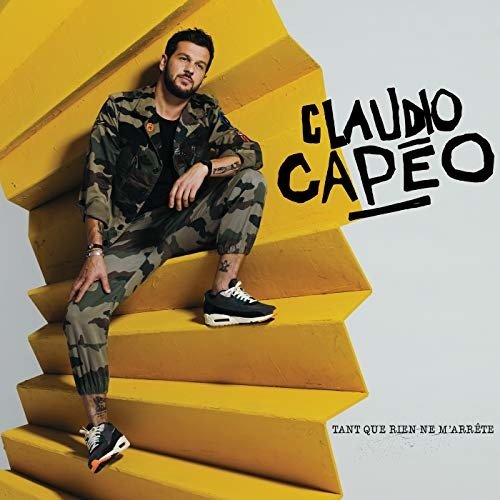 Cover for Claudio Capeo · Tant Que Rien Ne M'arrete (CD) (2018)