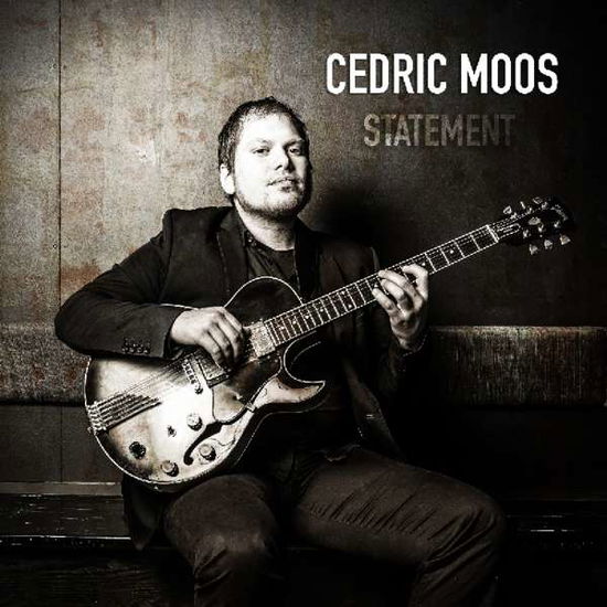 Cover for Moos Cedric · Statement (CD) (2017)