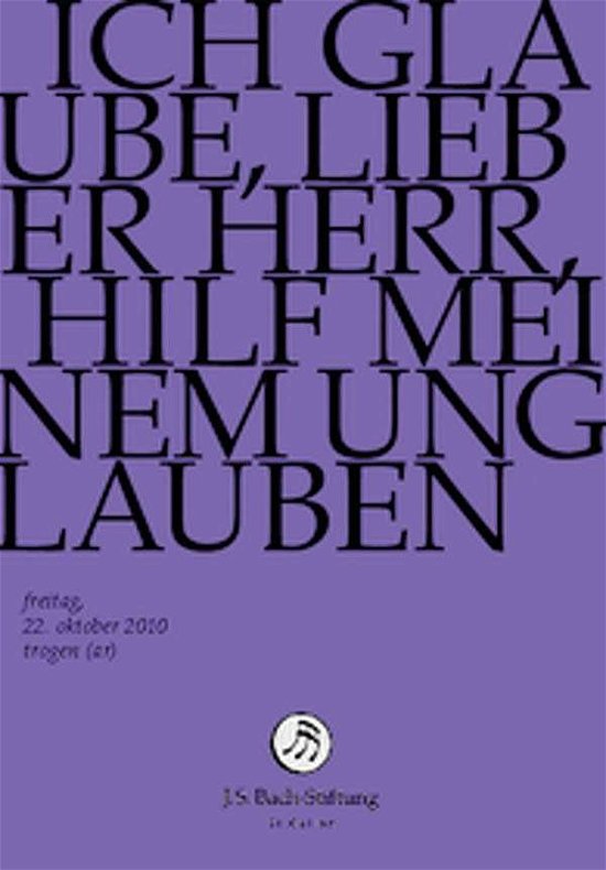 Cover for J.S. Bach-Stiftung / Lutz,Rudolf · Ich Glaube, Lieber Herr, Hilf (DVD) (2014)