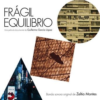 Cover for Zeltia Montes · Fragil Equilibrio (CD) (2017)