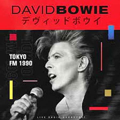 Tokyo Fm 1990 - David Bowie - Musiikki - CULT LEGENDS - 8717662586651 - perjantai 8. heinäkuuta 2022