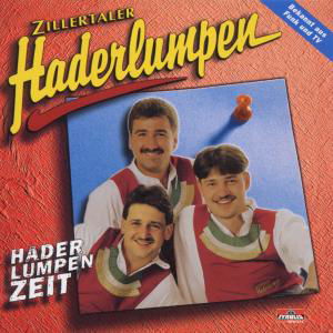 Cover for Zillertaler Haderlumpen · Haderlumpenzeit (CD) (1999)