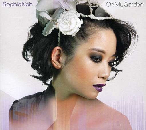 Cover for Sophie Koh · Oh My Garden (CD) (2012)