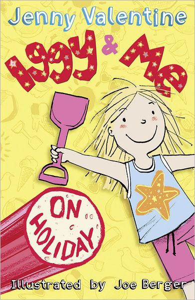 Iggy and Me on Holiday - Iggy and Me - Jenny Valentine - Livres - HarperCollins Publishers - 9780007283651 - 5 août 2010