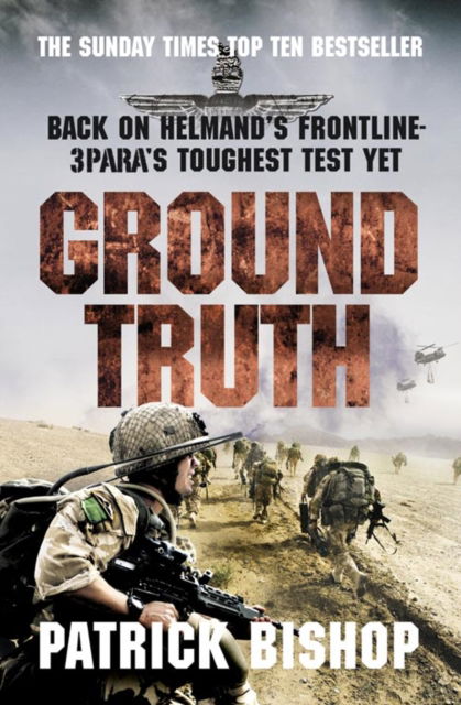Cover for Patrick Bishop · Ground Truth: 3 Para Return to Afghanistan (Paperback Book) (2010)