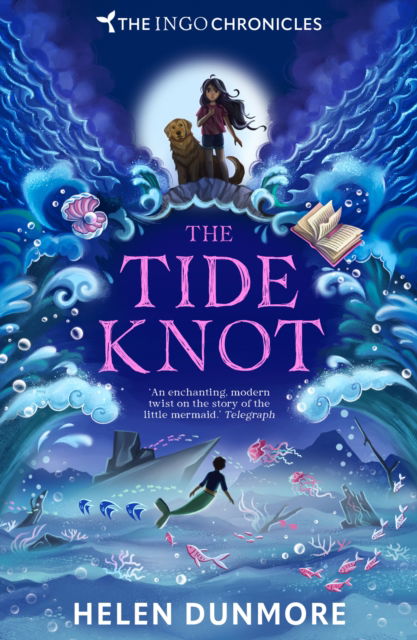 The Tide Knot - The Ingo Chronicles - Helen Dunmore - Bücher - HarperCollins Publishers - 9780008765651 - 31. Juli 2025
