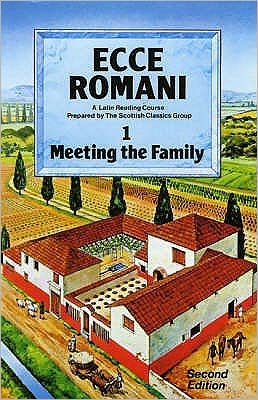 Cover for Scottish Classics · Ecce Romani Book 1. Meeting the Family 2nd Edition (Taschenbuch) [2 Rev edition] (1982)