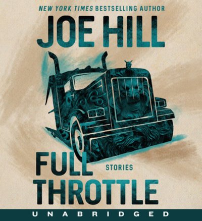 Full Throttle CD : Stories - Joe Hill - Musikk - HarperAudio - 9780062956651 - 1. oktober 2019