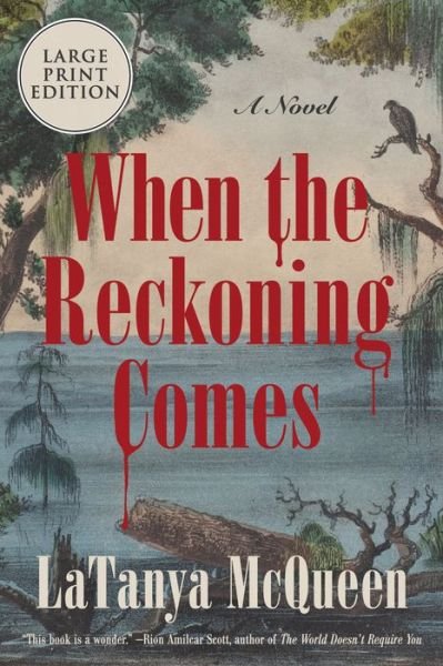 Cover for LaTanya McQueen · When the Reckoning Comes A Novel (Paperback Book) (2021)