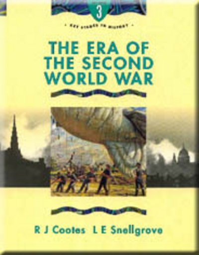 The Era of the Second World War (Key Stages in History S) - R. J. Cootes - Books - Thomas Nelson Publishers - 9780174350651 - December 1, 1999