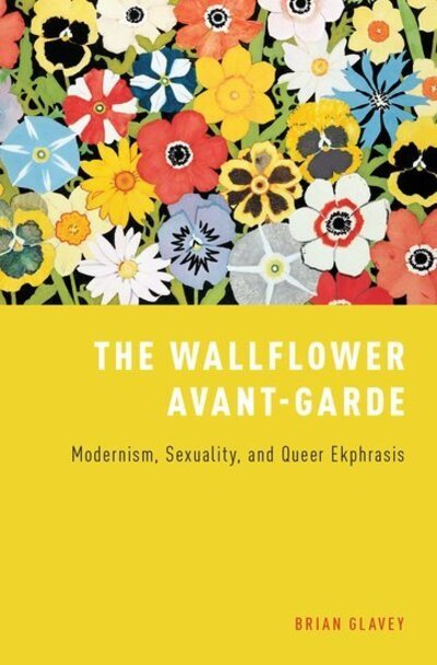 Cover for Brian Glavey · The Wallflower Avant-garde (Book) (2015)