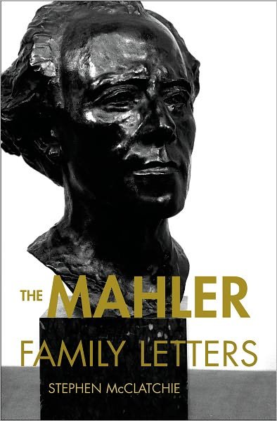 Cover for Mcclatchie · The Mahler Family Letters (Hardcover Book) (2006)