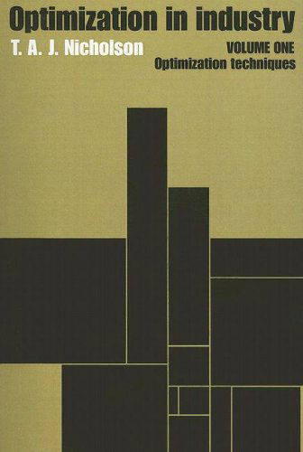 Cover for T.A.J. Nicholson · Optimization in Industry: Volume 1, Optimization Techniques (Paperback Book) (2007)