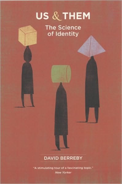 Cover for David Berreby · Us and Them: the Science of Identity (Paperback Book) [2nd,updated edition] (2008)