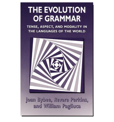 The Evolution of Grammar: Tense, Aspect, and Modality in the Languages of the World - Joan Bybee - Books - The University of Chicago Press - 9780226086651 - November 15, 1994