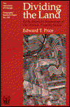 Cover for Edward T. Price · Dividing the Land: Early American Beginnings of Our Private Property Mosaic - University of Chicago Geography Research Papers (Paperback Book) [2nd edition] (1995)
