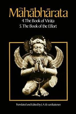 Cover for J a B Van Buitenen · The Mahabharata, Volume 3: Book 4:  The Book of the Virata; Book 5: The Book of the Effort - Mahabharata (Pocketbok) (1983)